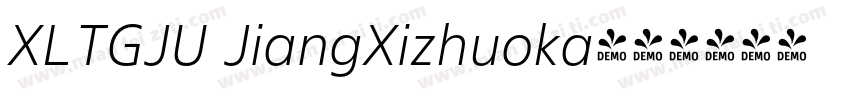 XLTGJU JiangXizhuoka字体转换